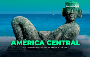 Esculturas Misteriosas na América Central