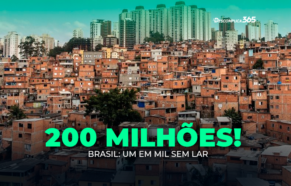 Brasil: Um em Mil Sem Lar