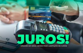 Câmara Dá Sinal Verde para Limitação de Juros