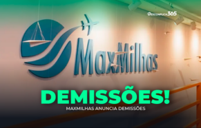 MaxMilhas Anuncia demissões