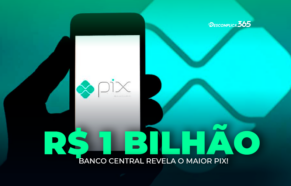 Banco Central Revela o maior Pix