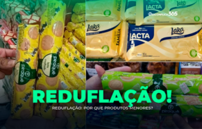 Reduflação: Por que Produtos Menores?