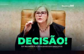 STF Reconhece a Legalidade dos sindicatos