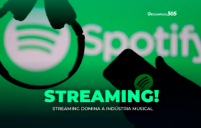 Streaming Domina a Indústria Musical