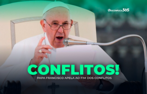 Papa Francisco Apela ao Fim dos Conflitos