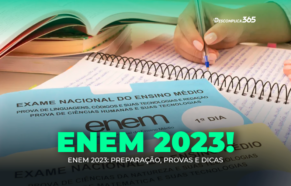 Enem 2023: Preparação, Provas e Dicas