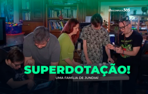 Superdotação: Uma Família de Jundiaí