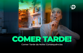 Comer Tarde da Noite: Consequências