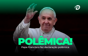 Papa Francisco faz declaração polêmica