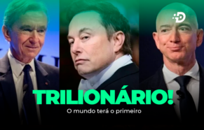 Trilionário: O mundo terá o primeiro